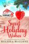 [Indigo Bay Sweet Romance 6.40] • Sweet Holiday Wishes